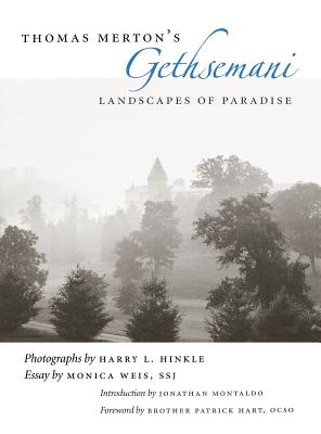 Thomas Merton’s Gethsemani: Landscapes of Paradise