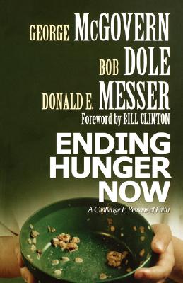 Ending Hunger Now: A Challenge To Persons Of Faith