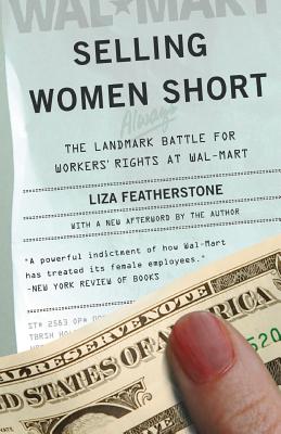 Selling Women Short: The Landmark Battle For Workers’ Rights At Wal-Mart