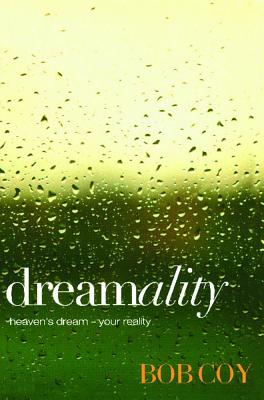 Dreamality: Heaven’s Dream - Your Reality
