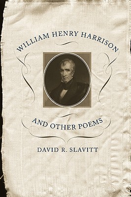 William Henry Harrison And Other Poems