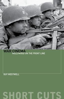 War Cinema: Hollywood on the Front Line