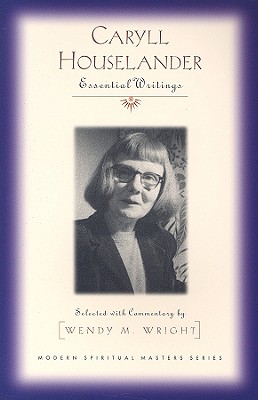 Caryll Houselander: Essential Writings