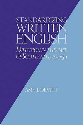 Standardizing Written English: Diffusion in the Case of Scotland, 15201659