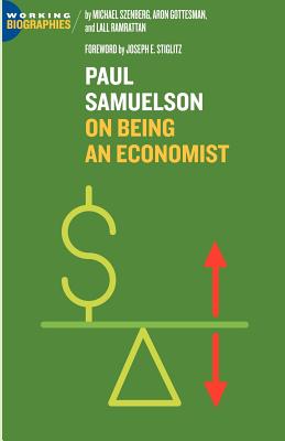 Paul Samuelson: On Being an Economist