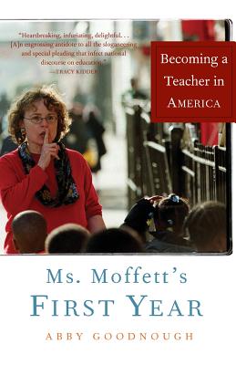Ms. Moffett’s First Year: Becoming a Teacher in America