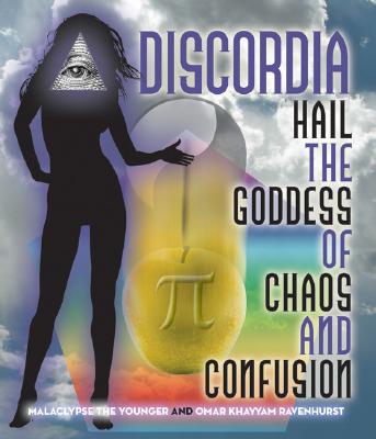Discordia: Hail Eris Goddess of Chaos And Confusion