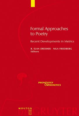 Formal Approaches to Poetry: Recent Developments in Metrics