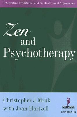 Zen And Psychotherapy: Integrating Traditional And Nontraditional Approaches