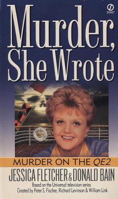 Murder on the Qe2: A Murder, She Wrote Mystery