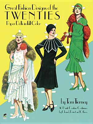 Great Fashion Designs of the Twenties: Paper Dolls in Full Color