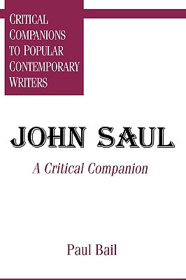 John Saul: A Critical Companion