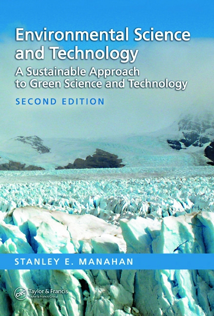 Environmental Science and Technology: A Sustainable Approach to Green Science and Technology