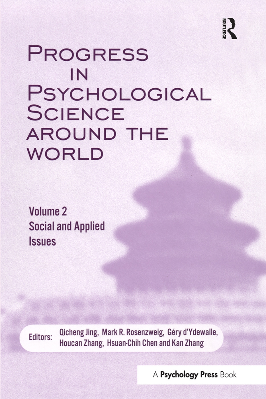 Progress in Psychological Science Around the World, Social and Applied Issues: Congress Proceedings : XVIII International Congre
