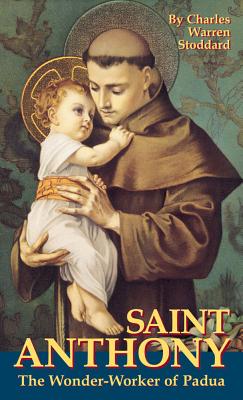 Saint Anthony, the Wonder-Worker of Padua
