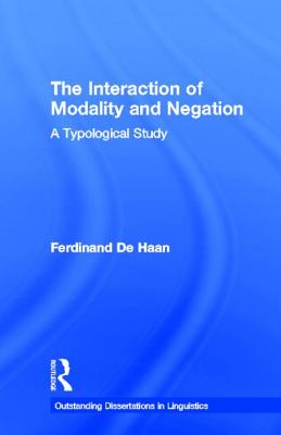 The Interaction of Modality and Negation: A Typological Study