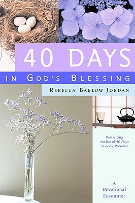 40 Days in God’s Blessing: A Devotional Encounter
