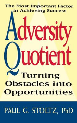 Adversity Quotient: Turning Obstacles into Opportunities
