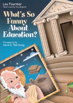 What’s So Funny About Education?