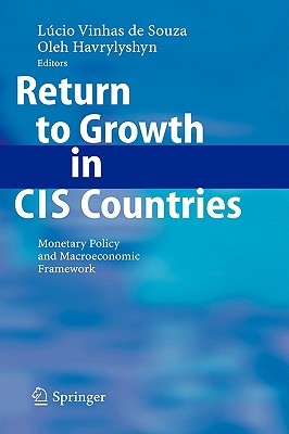 Return to Growth in Cis Countries: Monetary Policy And Macroeconomic Framework