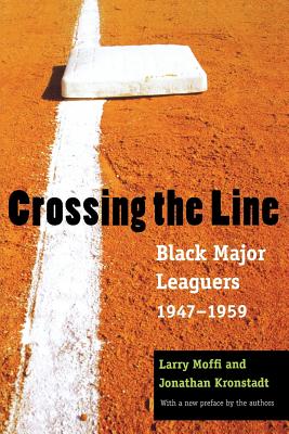 Crossing the Line: Black Major Leaguers, 1947–1959