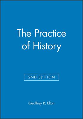 The Practice of History