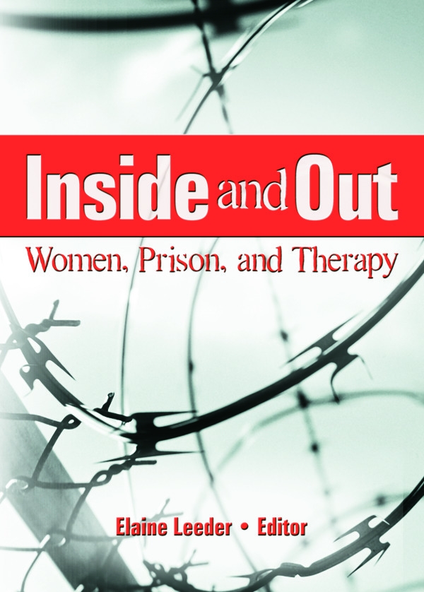 Inside And Out: Women, Prison, And Therapy