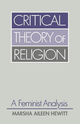 Critical Theory of Religion: A Feminist Analysis