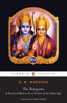 The Ramayana: A Shortened Modern Prose Version of the Indian Epic Suggested by the Tamil Version of Kamban