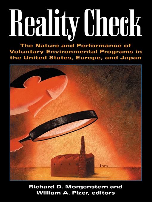 Reality Check: The Nature And Performance of Voluntary Environmental Programs in the U.s., Europe, And Japan