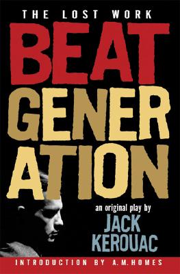 Beat Generation: The Lost Work