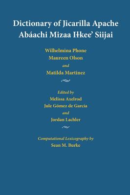 Dictionary of Jicarilla Apache/ Abaachi Mizza Ilkee Siijai