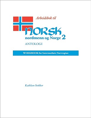 Norsk: Nordmenn Og Norge : Antologi