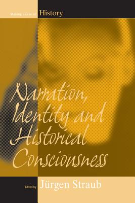 Narration, Identity And Historical Conciousness