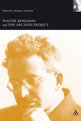 Walter Benjamin And the Arcades Project