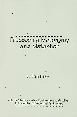 Processing Metonymy & Metaphor