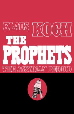 Prophets: The Assyrian Period