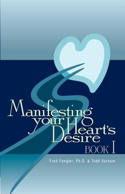 Manifesting Your Heart’s Desire