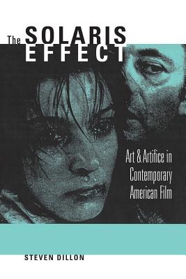The Solaris Effect: Art And Artifice in Contemporary American Film