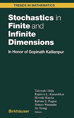Stochastics in Finite and Infinite Dimensions: In Honor of Gopinath Kallianpur