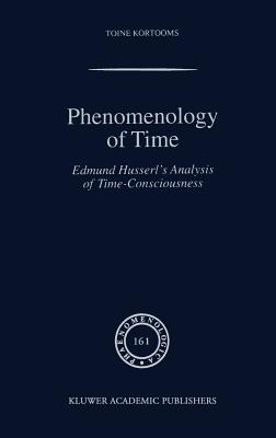 Phenomenology of Time: Edmund Husserl’s Analysis of Time-Consciousness