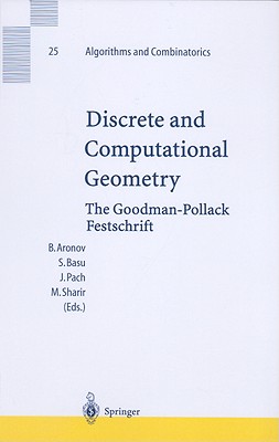 Discrete and Computational Geometry: The Goodman-Pollack Festschrift