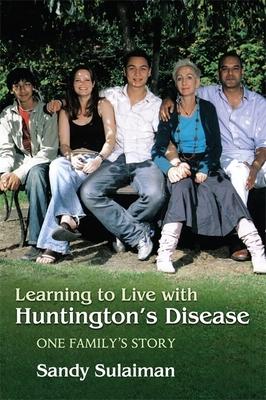 Learning to Live With Huntington’s Disease: One Family’s Story