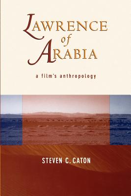Lawrence of Arabia: A Film’s Anthropology