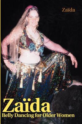 Zaida: Belly Dancing for Older Women