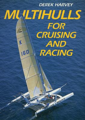 Multihulls for Crusing and Racing