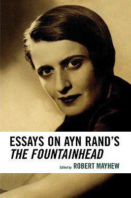 Essays on Ayn Rand’s the Fountainhead