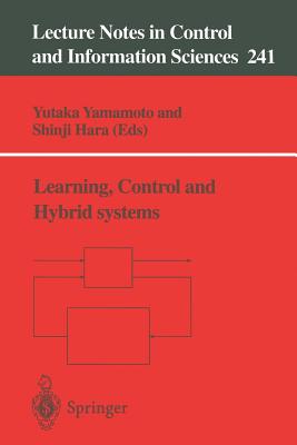 Learning, Control and Hybrid Systems: Festschrift in Honor of Bruce Allen Francis and Mathukumalli Vidyasagar on the Occasion of