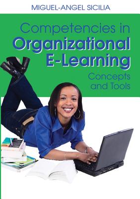 Competencies in Organizational E-Learning: Concepts and Tools