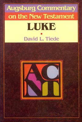Augsburg Commentary on the New Testament: Luke